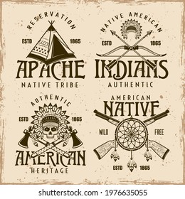 Native american indians set of four vector emblems, labels, badges or logos in vintage style on dirty background with grunge textures
