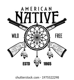 Native american indians vector vintage emblem, label, badge or logo with dream catcher and crossed rifles in monochrome style isolated on white background