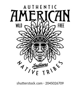 Native american indians vector vintage emblem, label, badge or logo with chief head in monochrome style isolated on white background