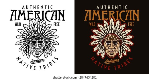 Native american indians vector vintage emblem, label, badge or logo with chief head illustration in two styles black on white and colorful on dark background