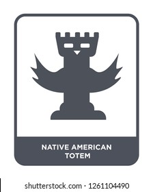 native american totem icon vector on white background, native american totem trendy filled icons from Culture collection, native american totem simple element illustration