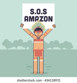 Native Brazilian holding a S.O.S Amazon board, indian icon. Amazon. 