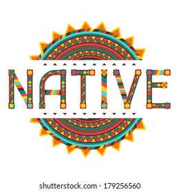 Native. Design word with ornament.