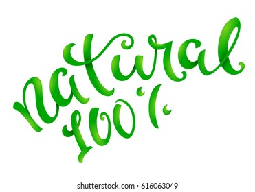 Natural 100% conceptual handwritten phrase. Vector illustration.