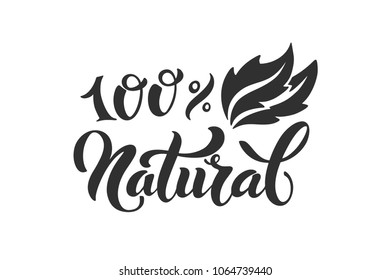 Natural 100% logo. Vector image for food labels, emblems for packaging healthy food, vegetarian menu. Isolated sign on white background. Style text calligraphy and lettering.