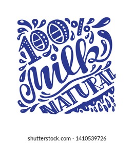 Natural 100% Milk - cute hand drawn lettering art for package. Almond milk. 