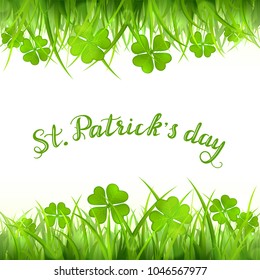 Natural background with frame from green four-leaf clover and grass. Holiday lettering Happy St. Patrick's Day, illustration.