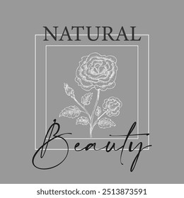 Natural beauty slogan graphic vector print lettering for t shirt print design