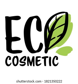 Natural cosmetic label with lettering and leaf, isolated icon of ecologically friendly product. Emblem for production packaging, skincare and healthcare. Cosmetology badge, vector in flat style