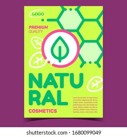 Natural Cosmetics Creative Advertise Poster Vector. Honey Comb And Green Leaf Cosmetics Ingredients. Premium Quality Hygiene Skincare Cream Concept Template Stylish Color Illustration