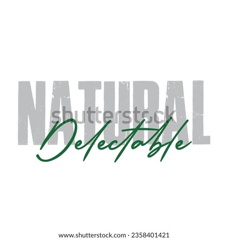natural delectable text on white background.