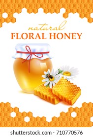 Natural floral honey realistic poster with honeycombs frame daisy flowers and glass jar of flower honey vector illustration  