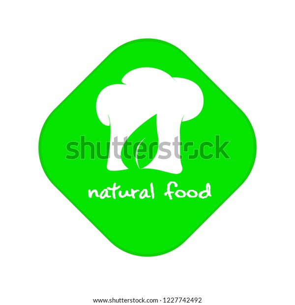 Natural Food Logo Chef Hat Logo Stock Vector Royalty Free 1227742492