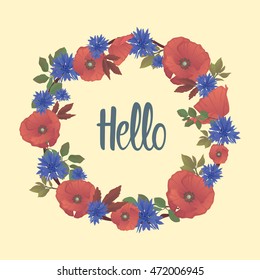 Natural frame from flowers of poppies and cornflowers with different leaves. Flower vector illustration.