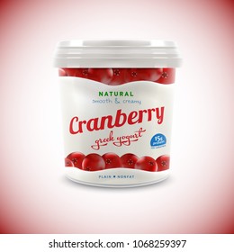 Natural Greek Yogurt packaging container design. Illustration of zero fat healthy dairy beverage product with raw cranberry pieces and flavor