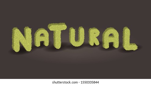 Natural. Green 3D grass words. Eco vector font for invitation card and ads. Hancrafted typeface
