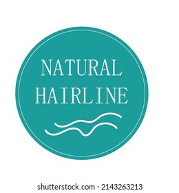 Natural hairline sticker, wig quality label design. Isolated on white blue round emblem with coiffure product insignia. Advertising package badge for female, vector illustration