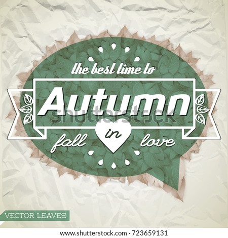Natural light autumn poster with text and leaves in speech cloud shape on wrinkled paper background vector illustration