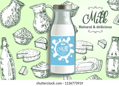 Natural milk ads. Vector realistic glass bottle of milk and ink hand drawn dairy products cheese, yogurt, butter, cream, milk utensils. Natural and delicious milk banner, poster design template.