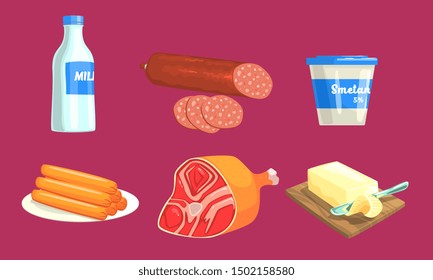 Natural Milk and Meat Products Set, Milk, Sausage, Sour Cream, Ham, Butter Vector Illustration