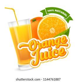 Natural orange juice label design template. Slice and whole of ripe fresh fruit, glass of juice, lettering. Vector illustration. Isolated on white background.