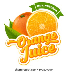 Natural Orange Juice Label Design Template. Slice Of Ripe Fresh Fruit With Text. Vector Illustration. Isolated On White Background.