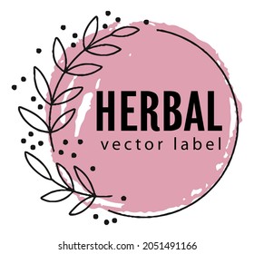 Natural and organic, herbal and botanic, isolated rounded shape with foliage. Feminine card or tag, package for eco friendly products. Label or banner, emblem or logotype. Vector in flat style