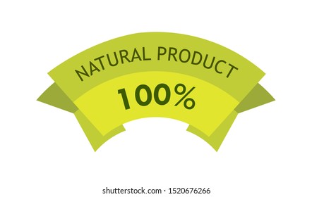Natural Product 100 percent, Green tag - label for eco food. Ribbon with sticker of Organic Natural product, Ribbon sign - best quality of Nature product.