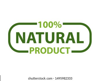 Natural product with 100 percent guarantee isolated lettering in frame. Organic logo of cosmetics, food, medicines and eco materials, logotype design. Vector illustration in flat cartoon style