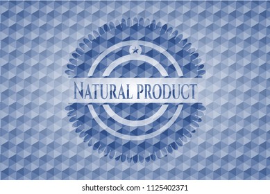 Natural Product blue emblem or badge with geometric pattern background.