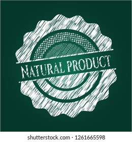 Natural Product chalkboard emblem on black board