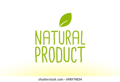 natural product green leaf text concept logo vector creative company icon design template modern background hand written hand writing