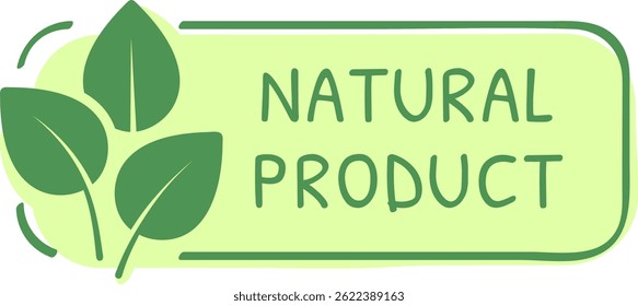 Natural product green rounded rectangle banner with leaves is promoting healthy lifestyle and eco friendly products for conscious consumers seeking sustainable choices
