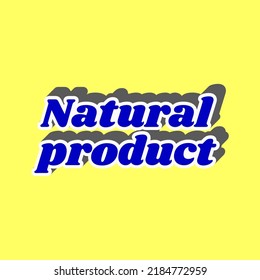 Natural product inscription. Blue Icon with white stroke in 3d at yellow Background. Illustration.