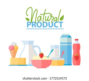 Natural product vector, food cooked on organic base ingredients of ice cream cream in cone, milk and bottle with water, porridge with strawberry poster