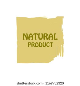 Natural products icon, package label vector graphic design. Natural origination and ingredients products label, sign, vector natural sign. Acrylic grunge tag natural product label.