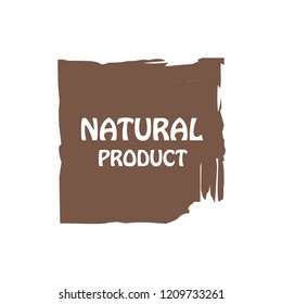 Natural products icon, package label vector graphic design. Natural origination and ingredients products label, sign, vector natural sign. Acrylic grunge tag natural product label.