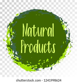 Natural products icon, package label vector graphic design. Natural origination and ingredients products label, sign, round stamp isolated clip art, circle tag or sticker vector emblem.