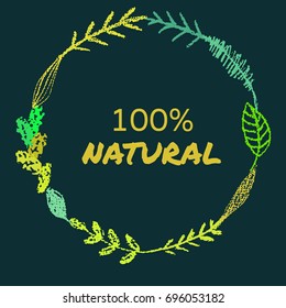 a  natural round wreath; a frame hand drawn by pencil; made of meadow herbs, flowers and plants; great for ecological, natural and organic posters, cards, banners, labels, as a logo background