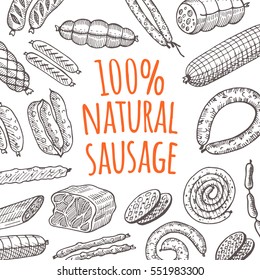 Natural sausage card. Farm product. Hand drawn vector illustrations. Can be used for farmers market, menu, cafe, restaurant, poster, banner, sticker, placard and other