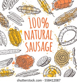 Natural sausage card. Farm product. Hand drawn vector illustrations on the watercolor splashes. Can be used for farmers market, menu, cafe, restaurant, poster, banner, sticker, placard and other