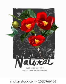 natural slogan with red flowers illustration