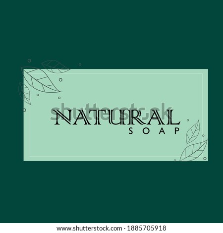 natural soap_ logo design symbolizing ones organization.It is design that is used by an organization for it's letterhead,advertising material,and signs as an emblem.