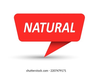 NATURAL. Vector banner, pointer, sticker, label or speech bubble. Template for websites, applications and creative ideas. Vector design