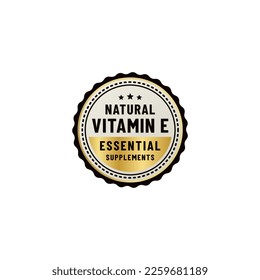 Natural Vitamin E Seal Vector or Vitamin E Label Logo Vector Isolated On White Background. Excellent Source of Vitamin E. The best Vitamin E badge for products rich in vitamins.