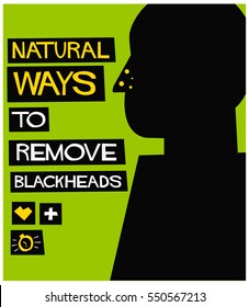 Natural Ways to Remove Blackheads (Flat Style Vector Illustration Poster Design)