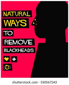 Natural Ways to Remove Blackheads (Flat Style Vector Illustration Poster Design)