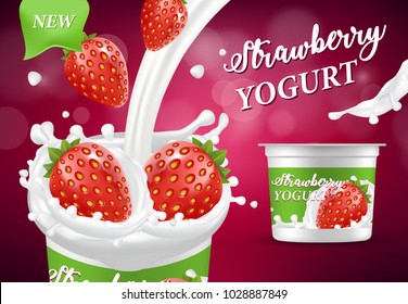 Natural yogurt, vector realistic illustration. Healthy dairy product with fresh and ripe strawberry, milk splashes, packaging design. Natural strawberry yogurt ad poster.