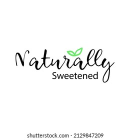 Naturally sweetned product label with leaf icon. Isolated on white emblem with sign, zero sugar in food sticker. Quality badge element for healthy meal, vector illustration