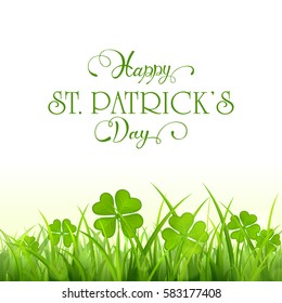 Nature background with clover and grass, holiday lettering Happy St. Patrick's Day, illustration.